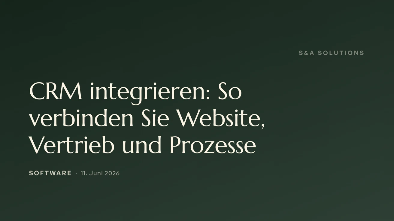 CRM-Integration, die Website, Vertrieb und interne Prozesse verbindet